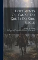 Documents Orléanais Du Xiie Et Du Xiiie Siècle