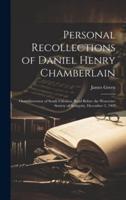 Personal Recollections of Daniel Henry Chamberlain