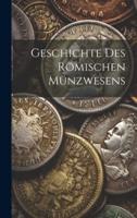 Geschichte Des Römischen Münzwesens