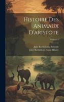 Histoire Des Animaux D'aristote; Volume 3