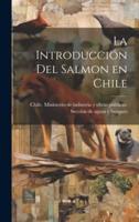 La Introducción Del Salmon En Chile