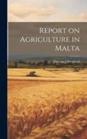 Report on Agriculture in Malta