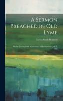 A Sermon Preached in Old Lyme