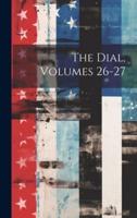 The Dial, Volumes 26-27