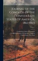 Journal of the Congress of the Confederate States of America, 1861-1865; Volume 7