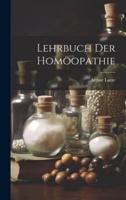 Lehrbuch Der Homöopathie