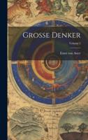 Grosse Denker; Volume 2