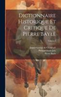 Dictionnaire Historique Et Critique De Pierre Bayle; Volume 5