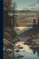 Mediaeval Latin Lyrics