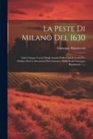 La Peste Di Milano Del 1630