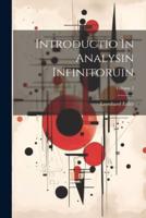 Introductio In Analysin Infinitoruin; Volume 2