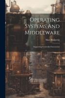Operating Systems And Middleware