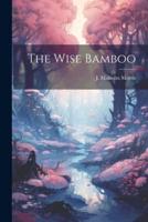 The Wise Bamboo