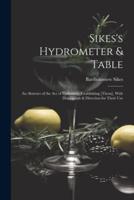 Sikes's Hydrometer & Table