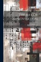 The Art Of Improvisation