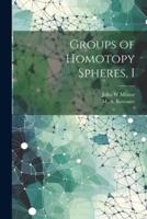 Groups of Homotopy Spheres, I