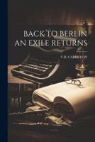 Back to Berlin an Exile Returns