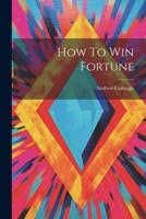 How To Win Fortune