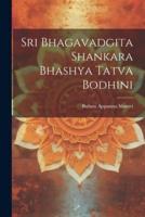 Sri Bhagavadgita Shankara Bhashya Tatva Bodhini