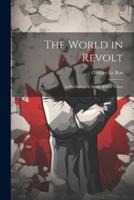 The World in Revolt; a Psychological Study of Our Times