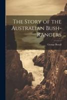 The Story of the Australian Bush-Rangers