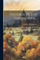 Historia De Los Girondinos...