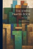 The Jewish Prayer-Book
