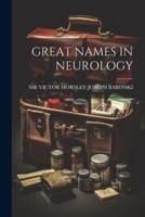 Great Names in Neurology
