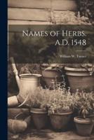 Names of Herbs. A.D. 1548