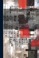 The Art Of The Touch