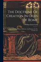 The Doctrine Of Creation In Giles Of Rome