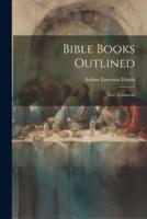 Bible Books Outlined