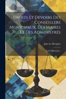 Droits Et Devoirs Des Conseillers Municipaux, Des Maires Et Des Administrés