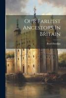 Our Earliest Ancestors In Britain