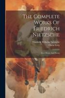 The Complete Works Of Friedrich Nietzsche