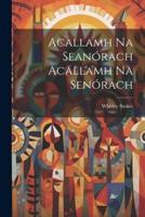 Acallamh Na Seanórach Acallamh Na Senórach