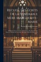 Recueil Des Écrits De La Vénérable Mère Marguerite-Marie
