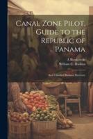 Canal Zone Pilot, Guide to the Republic of Panama