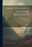 Opere Volgari Di Giovanni Boccaccio