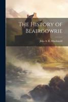 The History of Blairgowrie