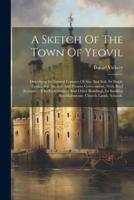 A Sketch Of The Town Of Yeovil