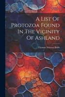 A List Of Protozoa Found In The Vicinity Of Ashland