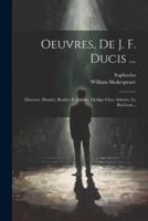 Oeuvres, De J. F. Ducis ...