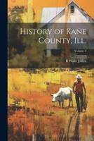 History of Kane County, Ill.; Volume 2