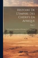 Histoire De L'empire Des Cherifs En Afrique