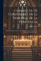 Conducta De Confesores En El Tribunal De La Penitencia
