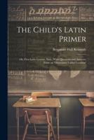 The Child's Latin Primer