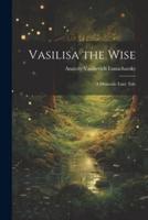 Vasilisa the Wise