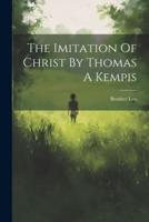 The Imitation Of Christ By Thomas A Kempis