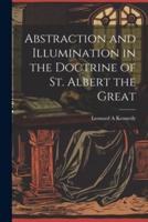 Abstraction and Illumination in the Doctrine of St. Albert the Great